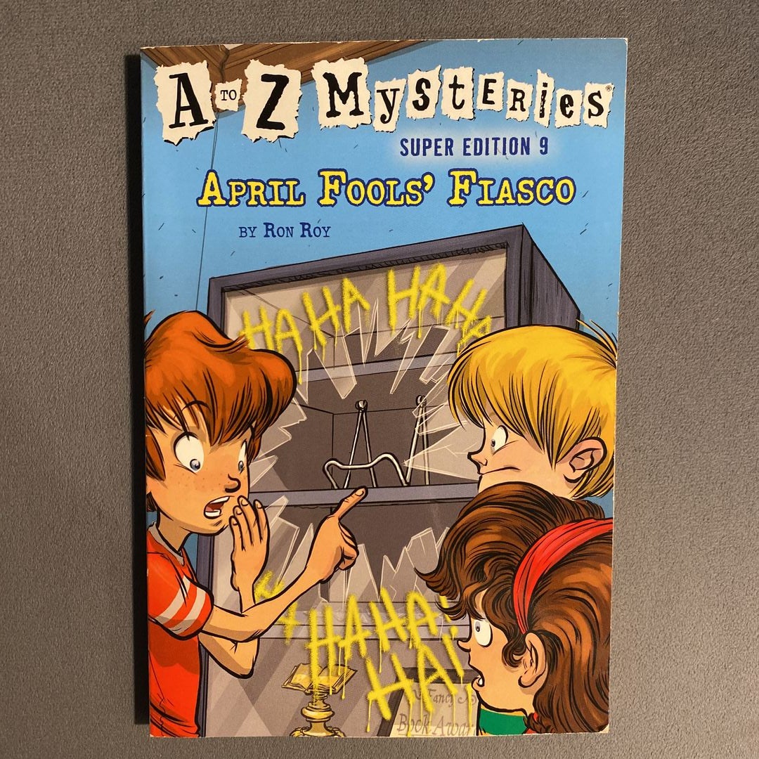 A to Z Mysteries Super Edition #9: April Fools' Fiasco