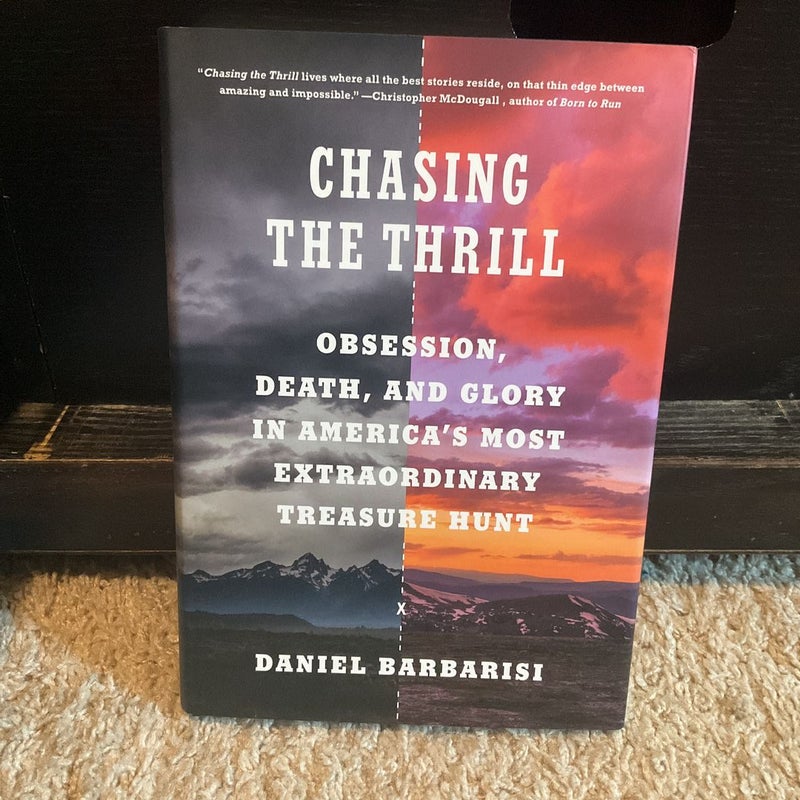 Chasing the Thrill