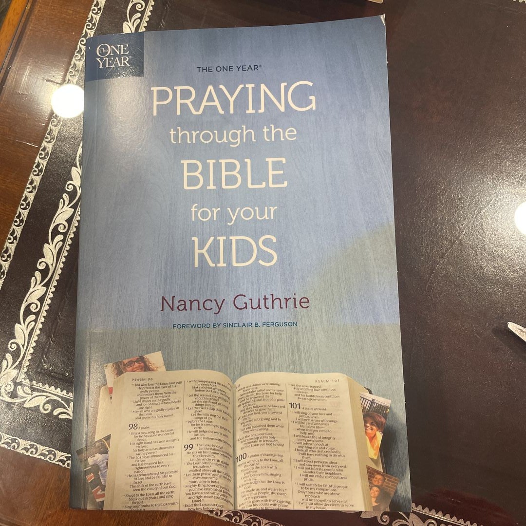 The One Year Praying Through the Bible for Your Kids