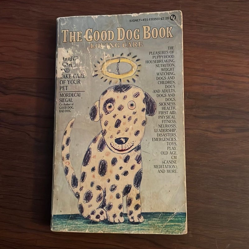 The Good Dog Book by Mordecai Siegal