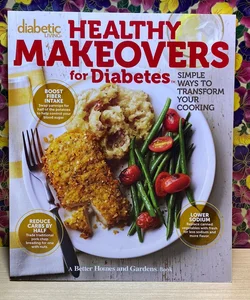 Diabetic Living Healthy Makeovers for Diabetes
