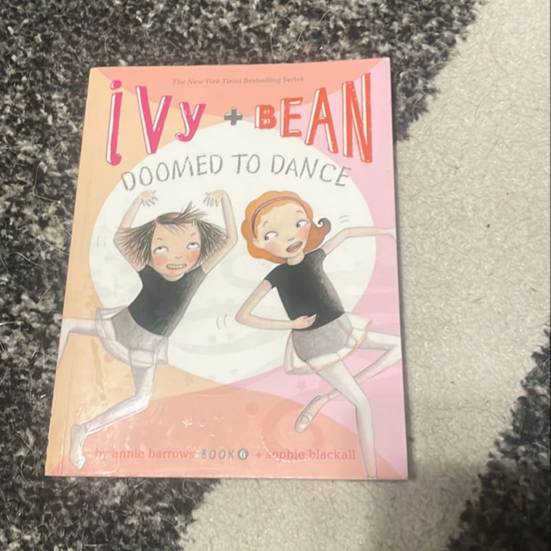 Ivy and Bean Doomed to Dance (Book 6)