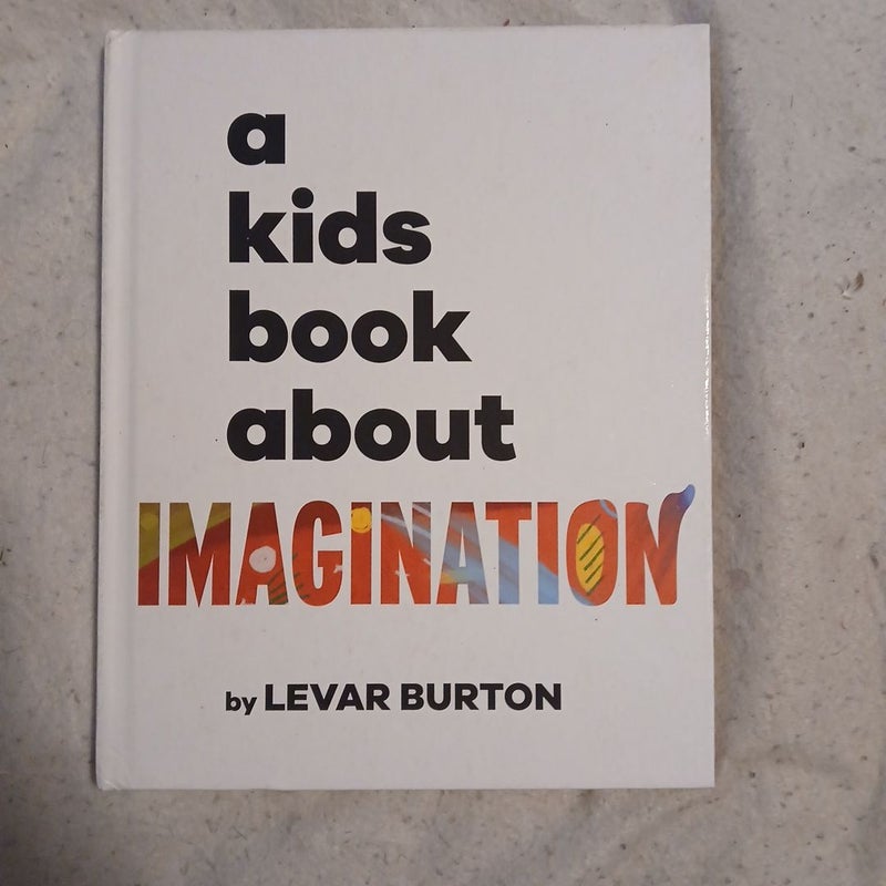 A Kids Book about Imagination