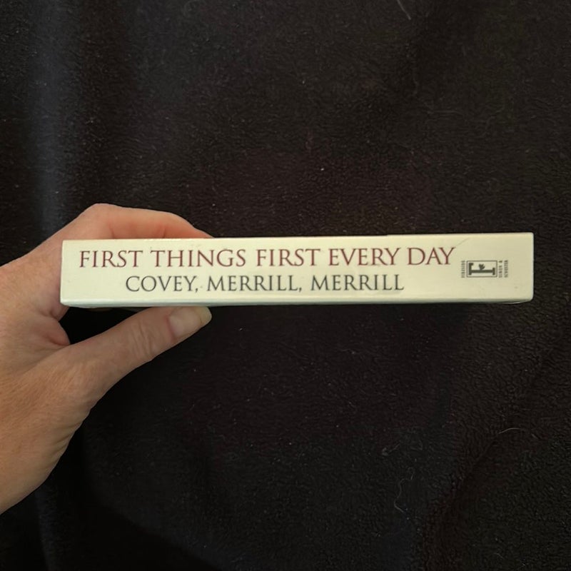 First Things First Every Day