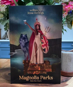 Magnolia Parks: Into the Dark 