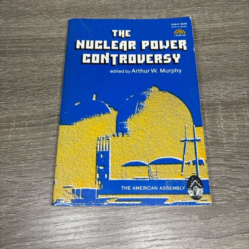 The Nuclear Power Controversy