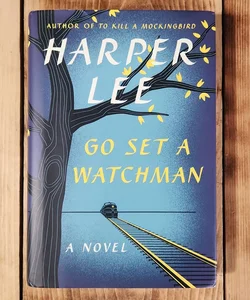 (First Edition) Go Set a Watchman