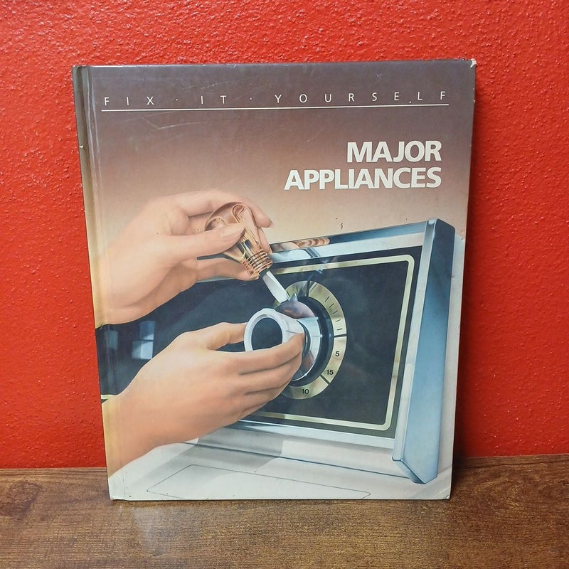 Major Appliances (Fix-It-Yourself) - Repair, Hardcover  