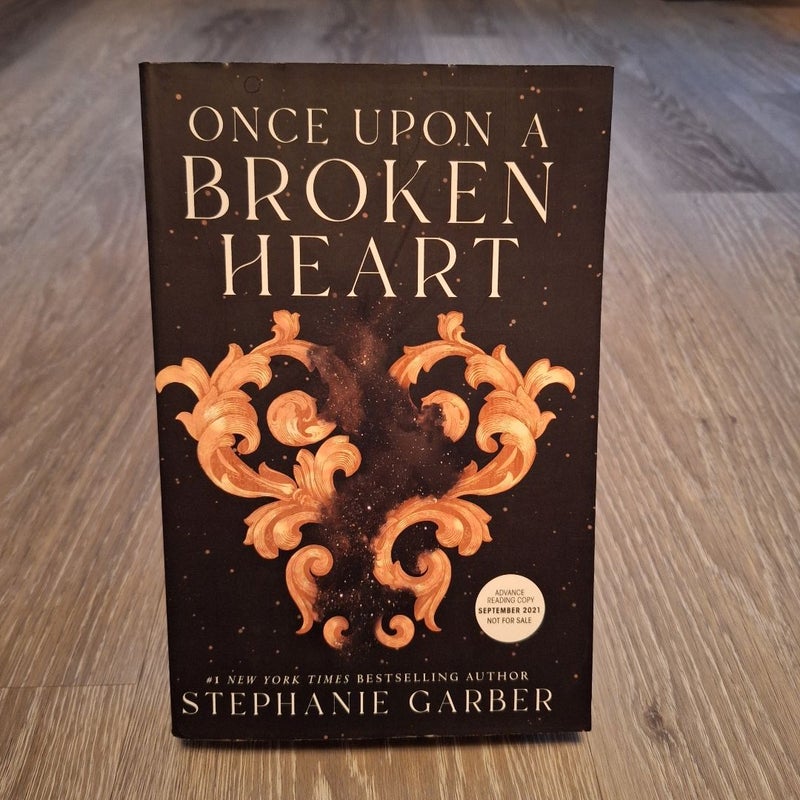Once Upon a Broken Heart - Advanced Readers Copy (ARC)