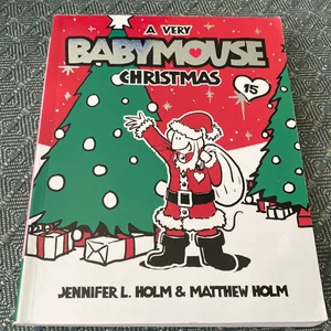 Babymouse #15: a Very Babymouse Christmas