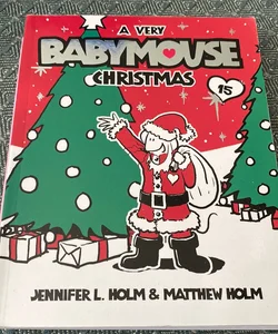 Babymouse #15: a Very Babymouse Christmas
