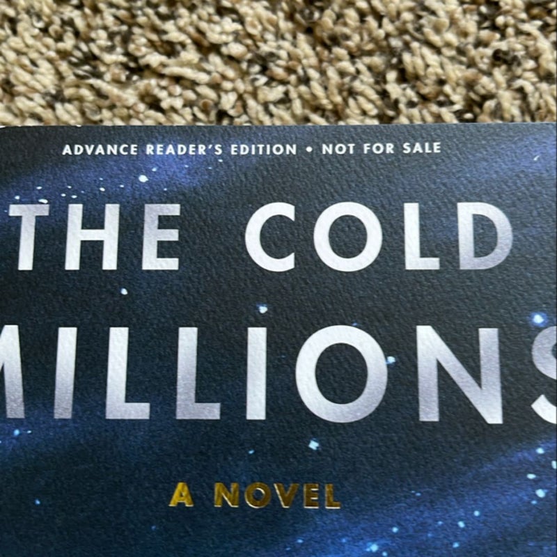 The Cold Millions (ARC)