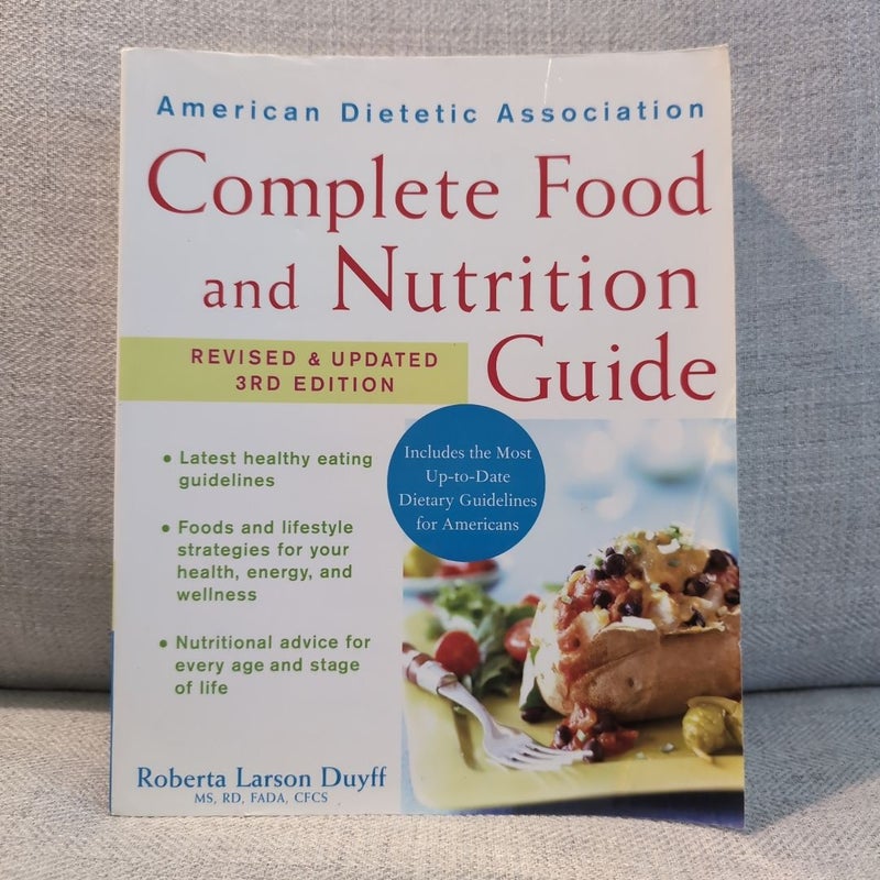 American Dietetic Association Complete Food and Nutrition Guide