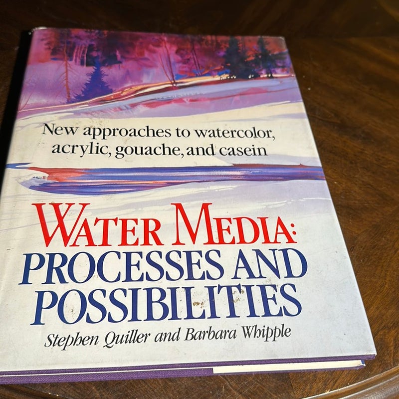 Water Media Processes and Possibilities