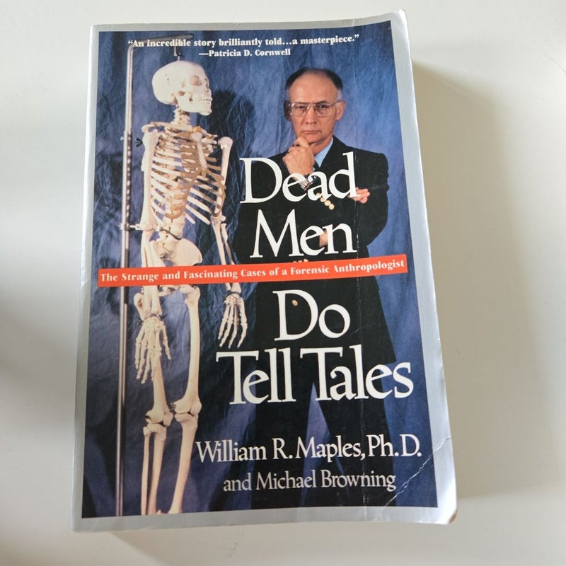 Dead Men Do Tell Tales