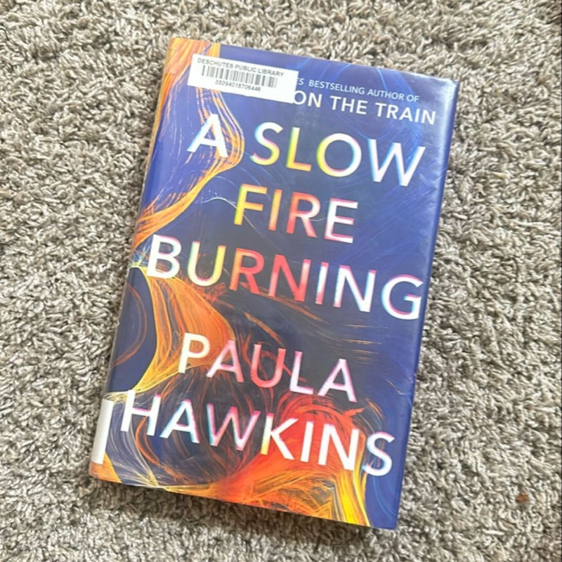 A Slow Fire Burning