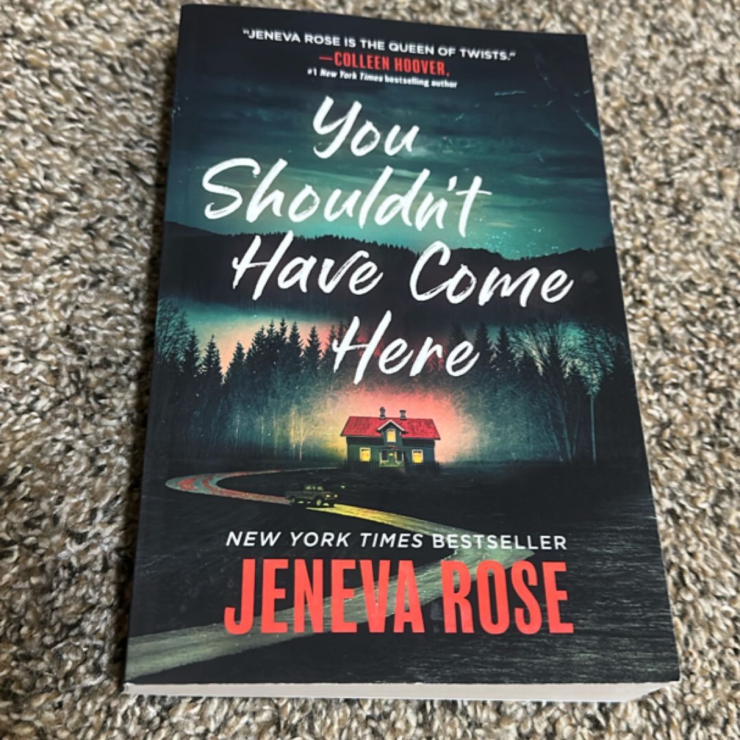 You Shouldn't Have Come Here