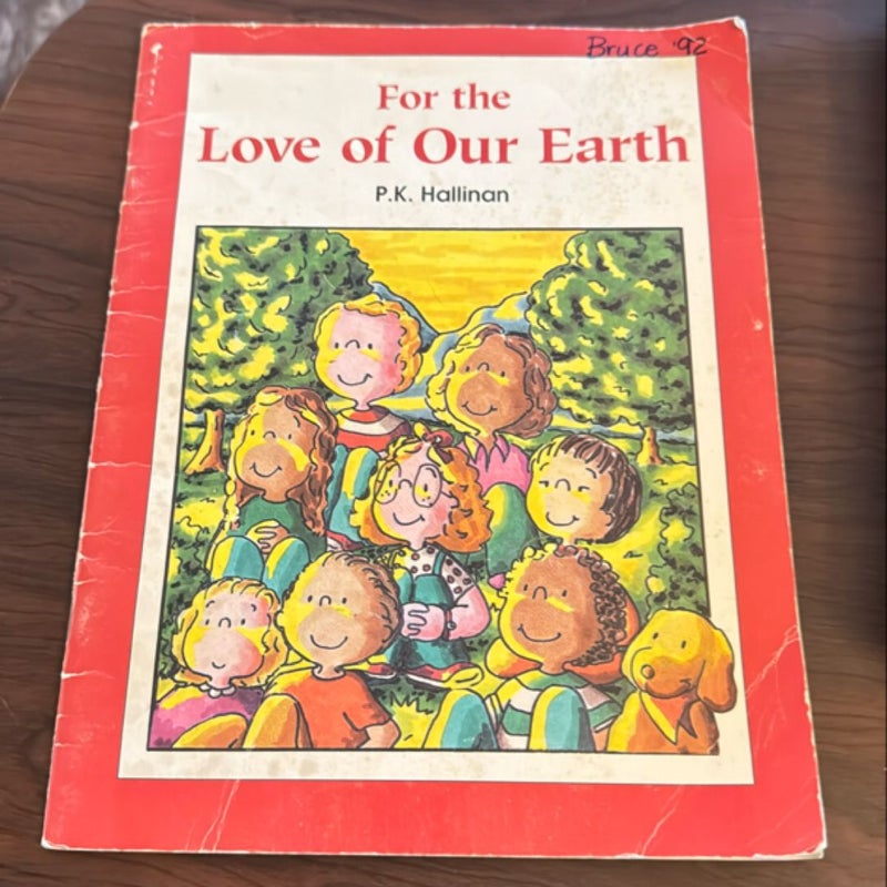 For the Love of Our Earth