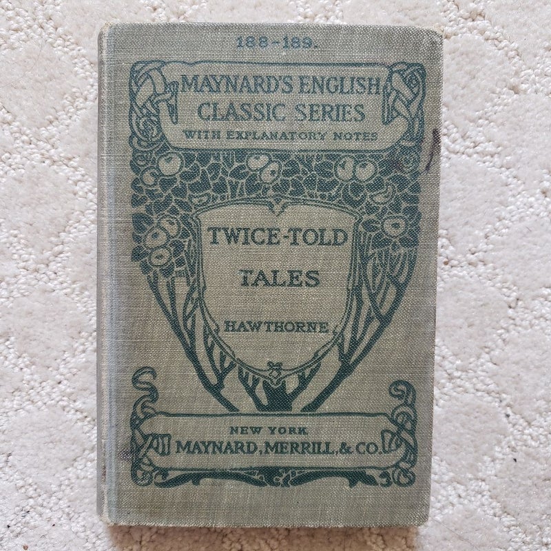 Twice-Told Tales (Maynard's English Classic Series Edition)