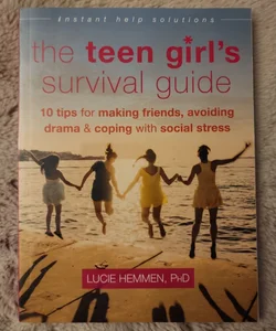 The Teen Girl's Survival Guide
