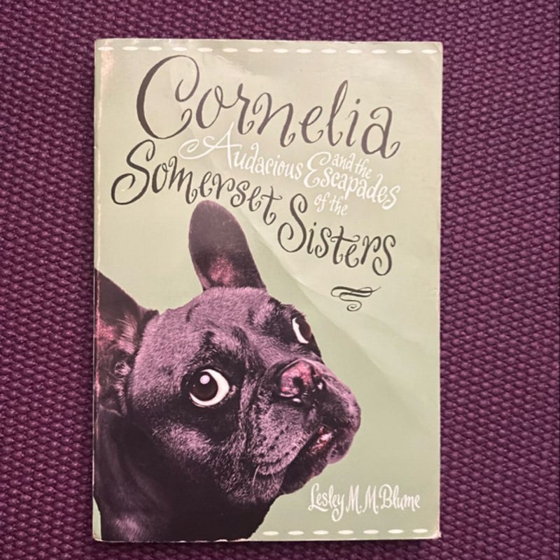 Cornelia and the Audacious Escapades of the Somerset Sisters