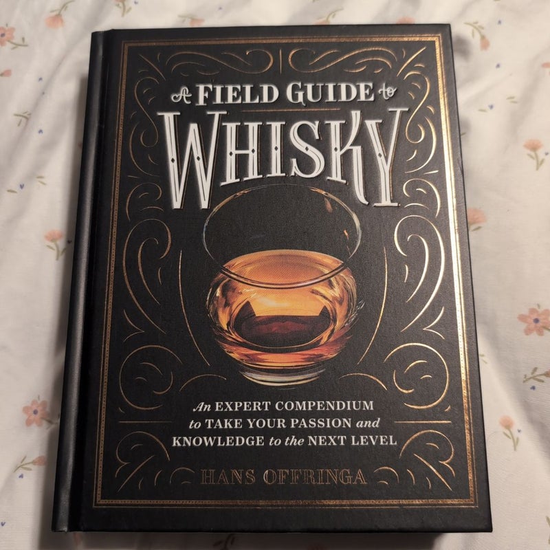 A Field Guide to Whisky