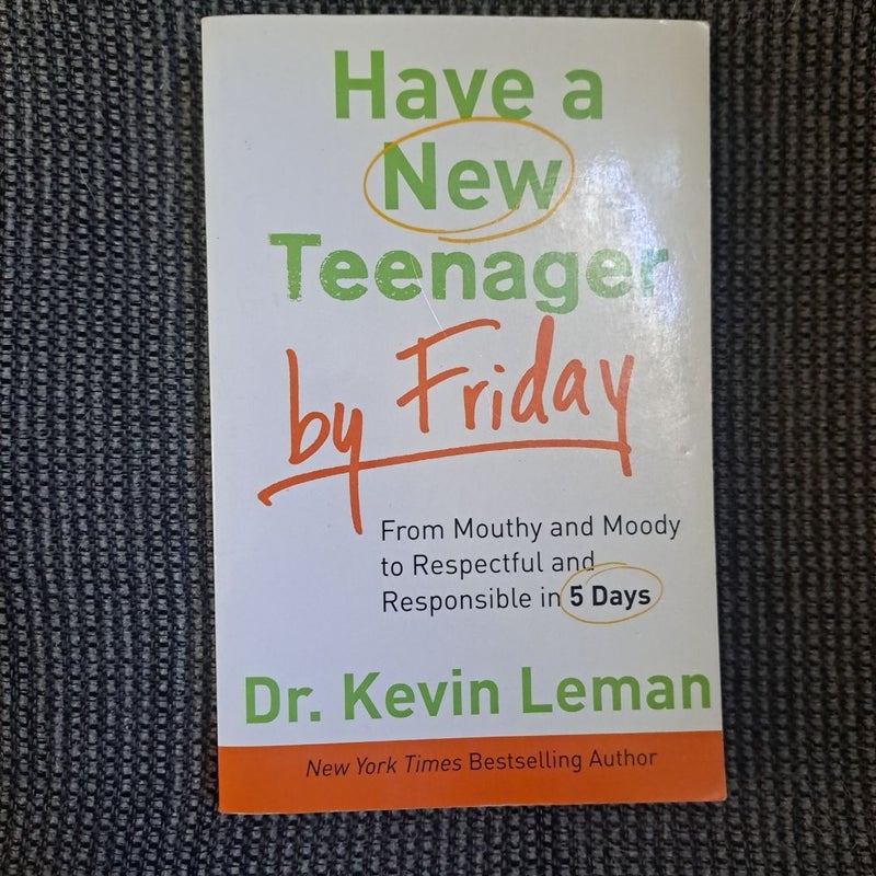 Have a New Teenager by Friday