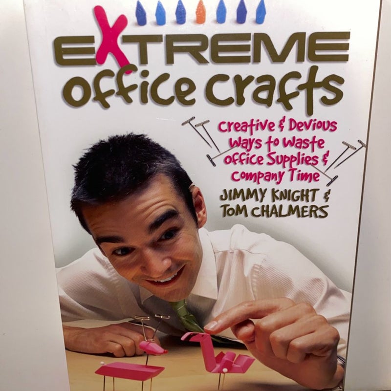 Extreme Office Crafts