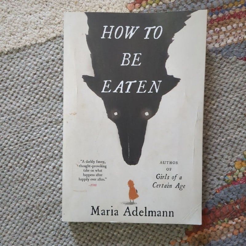 How to Be Eaten