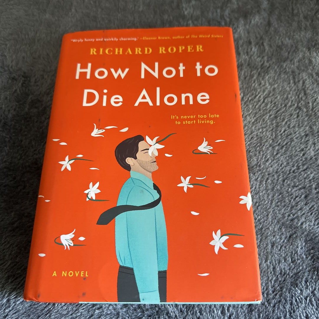 How Not to Die Alone