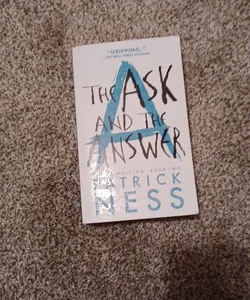 The Ask and the Answer (with Bonus Short Story)