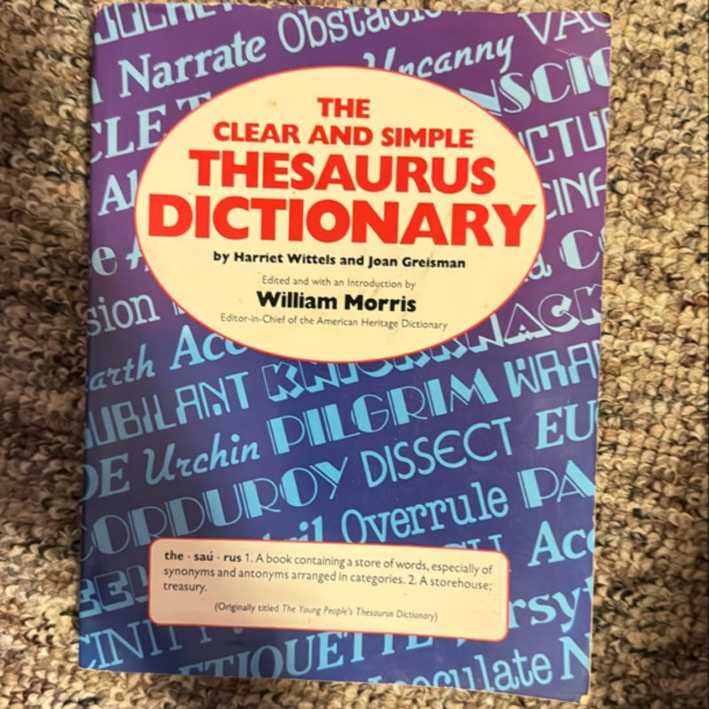 The Clear and Simple Thesaurus Dictionary by Joan Greisman, Harriet Wittels