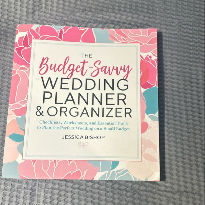 The Budget-Savvy Wedding Planner and Organizer