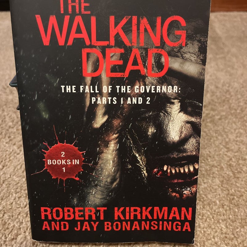 The Walking Dead: the Fall of the Governor: Parts 1 And 2