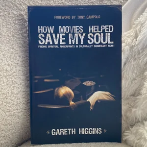 How Movies Saved My Soul