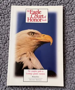The Eagle Court of Honor Book