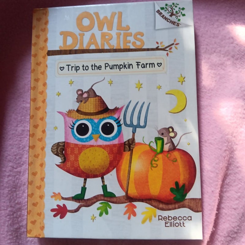 Trip to the Pumpkin Farm: a Branches Book (Owl Diaries #11) (Library Edition)