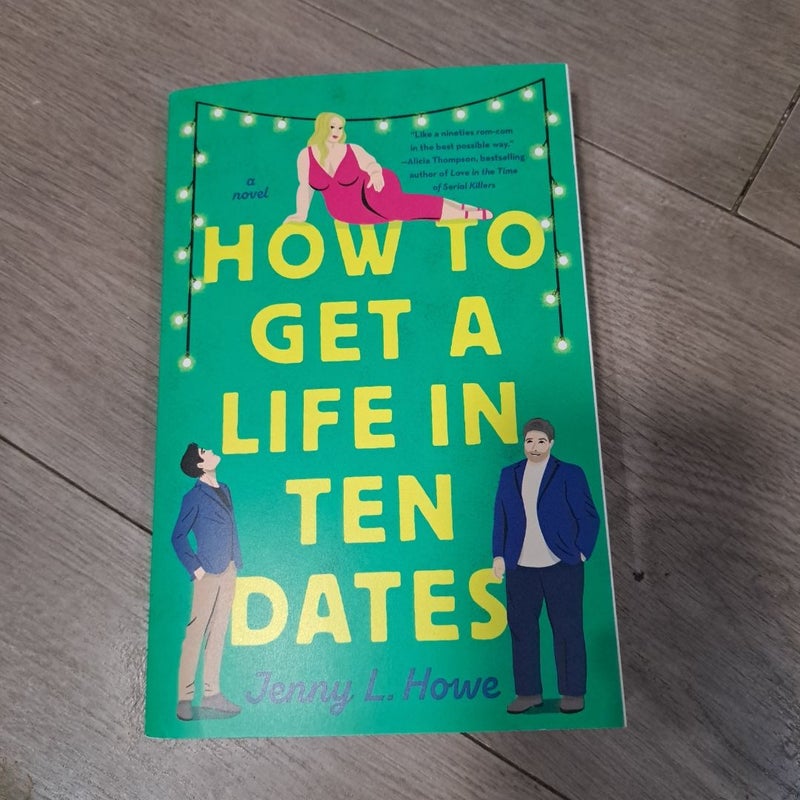 How to Get a Life in Ten Dates