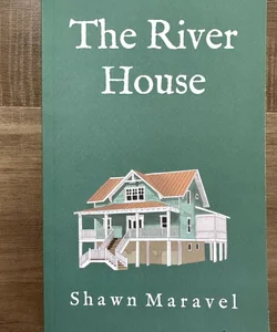 The River House