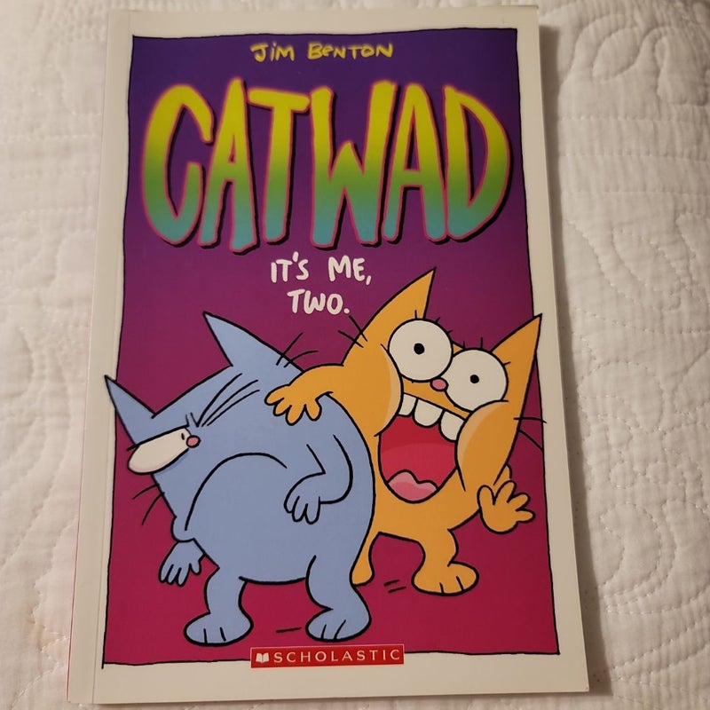 Catwad It's Me, Two