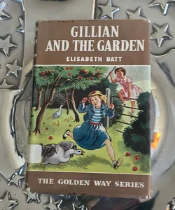 Gillian and the Garden