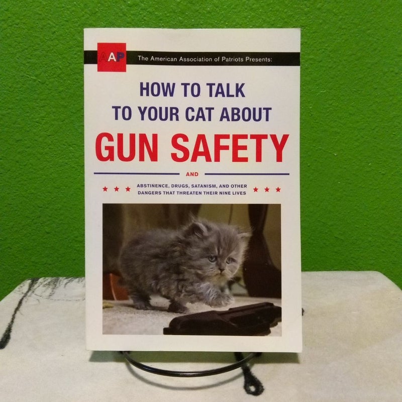 How To Talk To Your Cat About Gun Safety