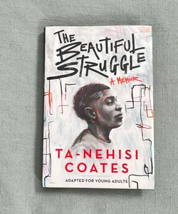 The Beautiful Struggle (Adapted for Young Adults)