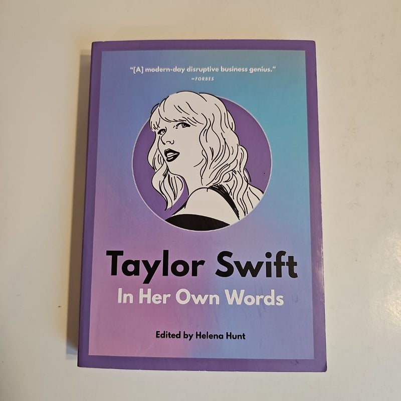 Taylor Swift: in Her Own Words