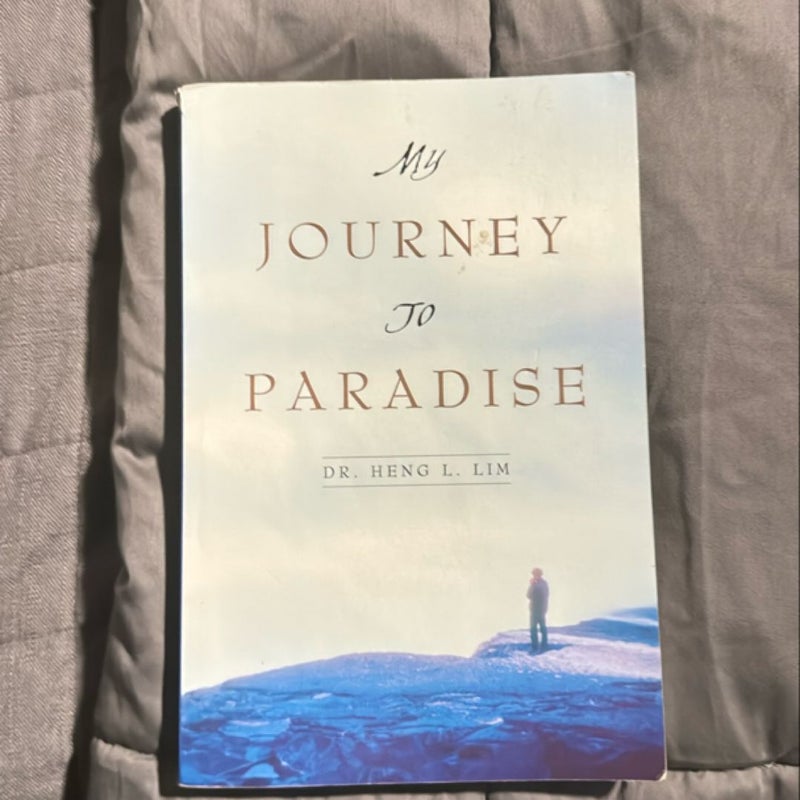 My Journey to Paradise