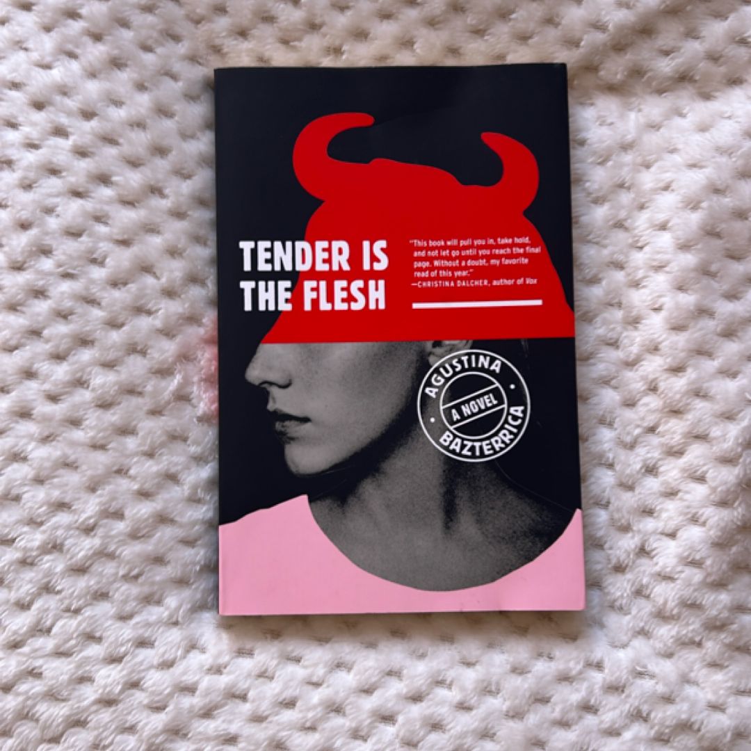 Tender Is the Flesh