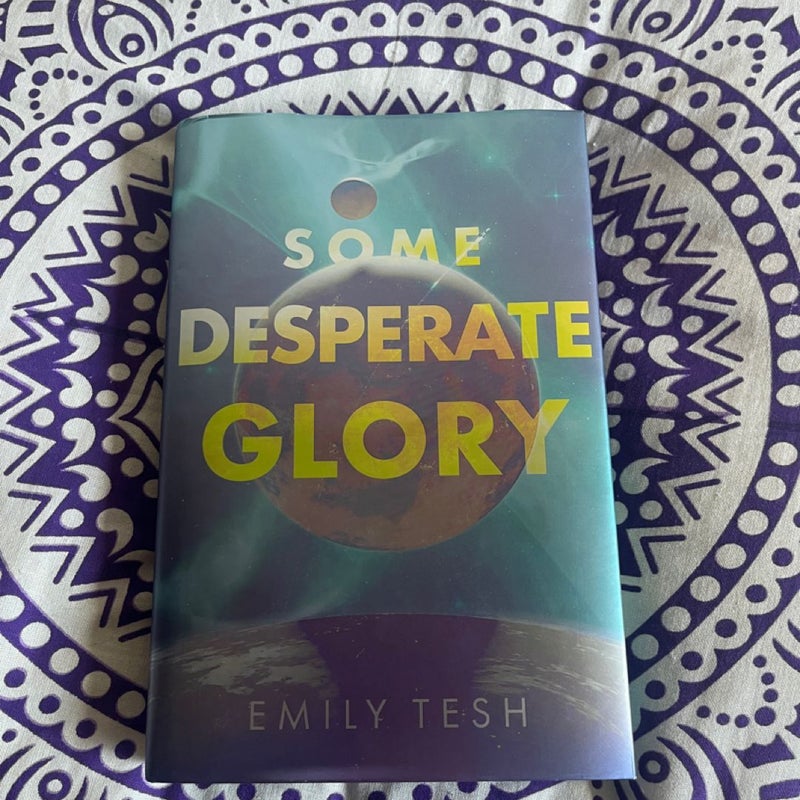 Some Desperate Glory - Illumicrate Exclusive Edition (Signed)