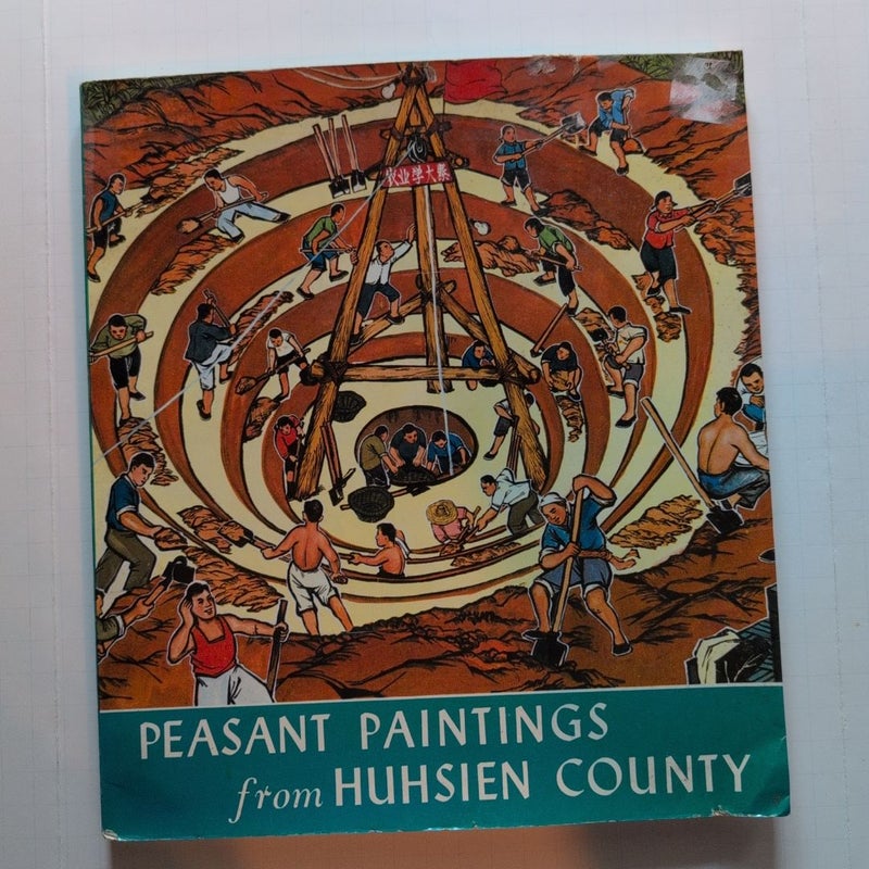Peasant Paintings from Huhsien County