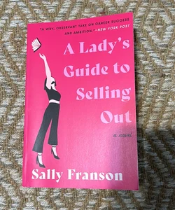 A Lady's Guide to Selling Out