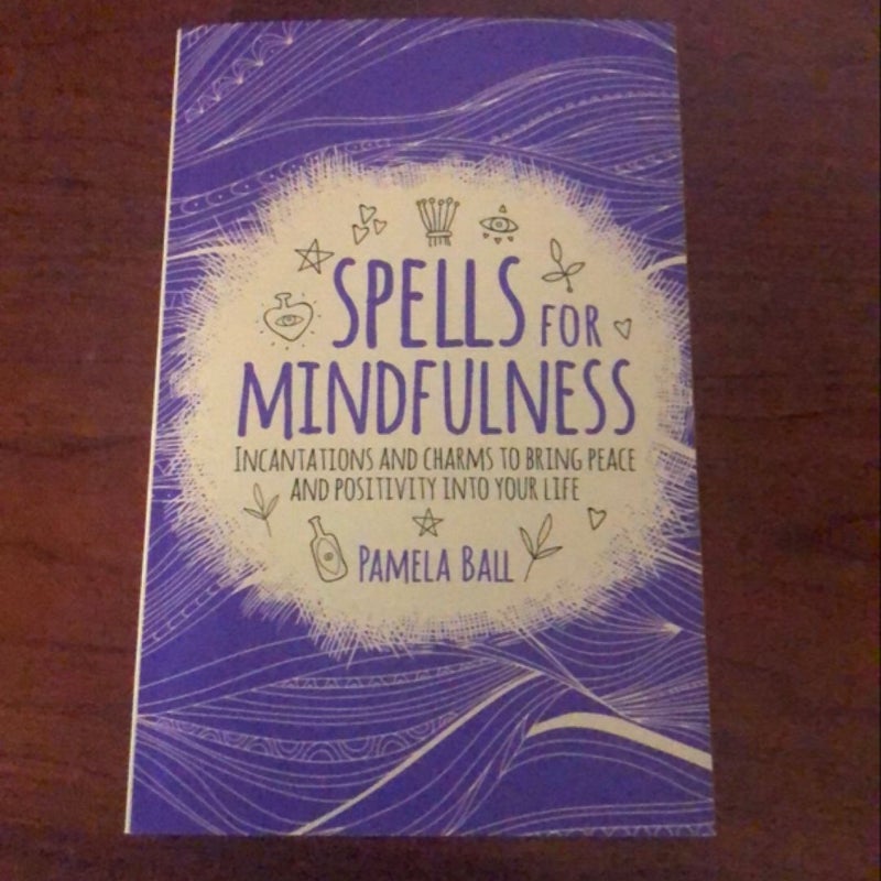 Spells for Mindfulness